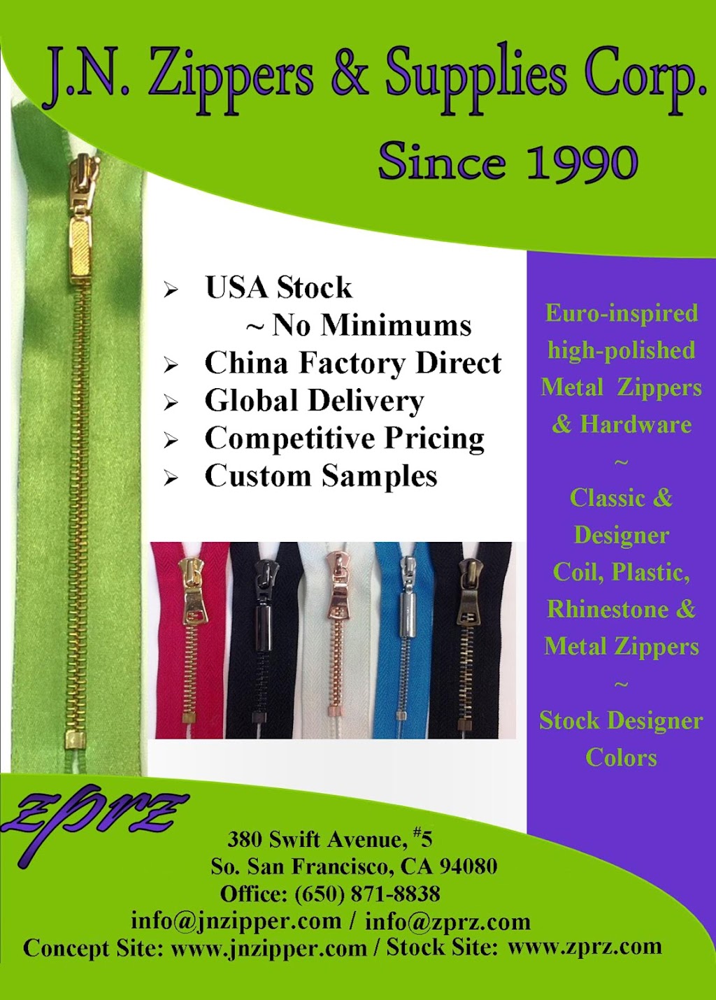 J.N. Zippers & Supplies Corp. | 380 Swift Ave STE 5, South San Francisco, CA 94080, USA | Phone: (650) 871-8838