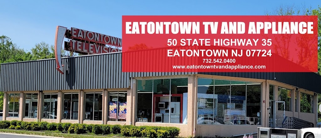 Eatontown TV & Appliance | 50 NJ-35, Eatontown, NJ 07724, USA | Phone: (732) 542-0400