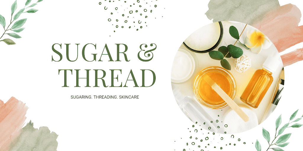 Sugar & Thread: Sugaring, Threading and Skincare | 2701 Sunset Strip #114, Greenville, TX 75402, USA | Phone: (903) 268-0951