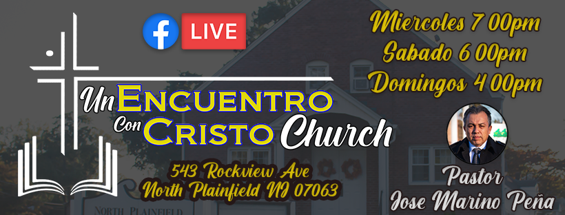Un Encuentro con Cristo Church | 543 Rockview Ave, North Plainfield, NJ 07063, USA | Phone: (908) 227-0508