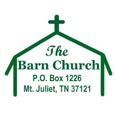 The Barn Church | 11380 Central Pike, Mt. Juliet, TN 37122, USA | Phone: (615) 754-2314