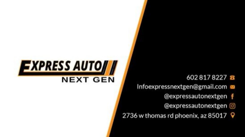 Express Auto Next Gen | 2736 W Thomas Rd Suite A, Phoenix, AZ 85017, USA | Phone: (602) 560-5997