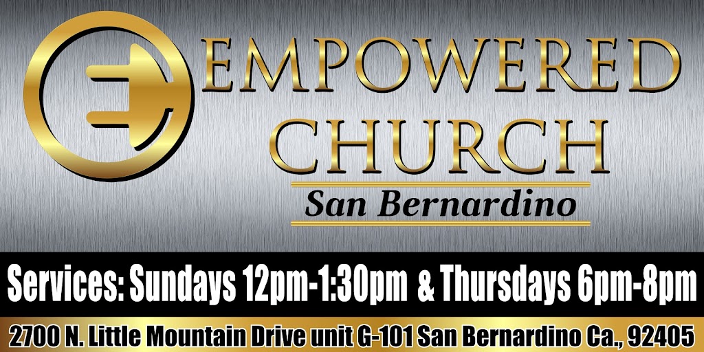 Empowered By Living Faith Church | 2700 Little Mountain Dr Building G-101, San Bernardino, CA 92405 | Phone: (909) 881-5445