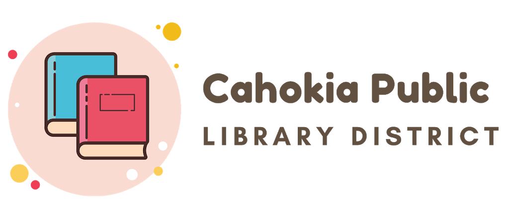 Cahokia Public Library District | 140 Cahokia Park Dr, Cahokia, IL 62206 | Phone: (618) 332-1491