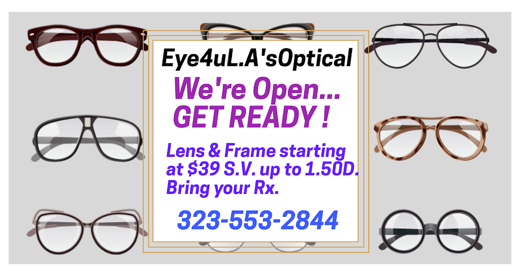 eyes4uLAsOptical | 4782 Whittier Blvd, East Los Angeles, CA 90022 | Phone: (323) 553-2844