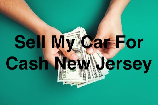 Sell My Car For Cash New Jersey | 151 E Palisade Ave APT E6, Englewood, NJ 07631, USA | Phone: (201) 500-9917