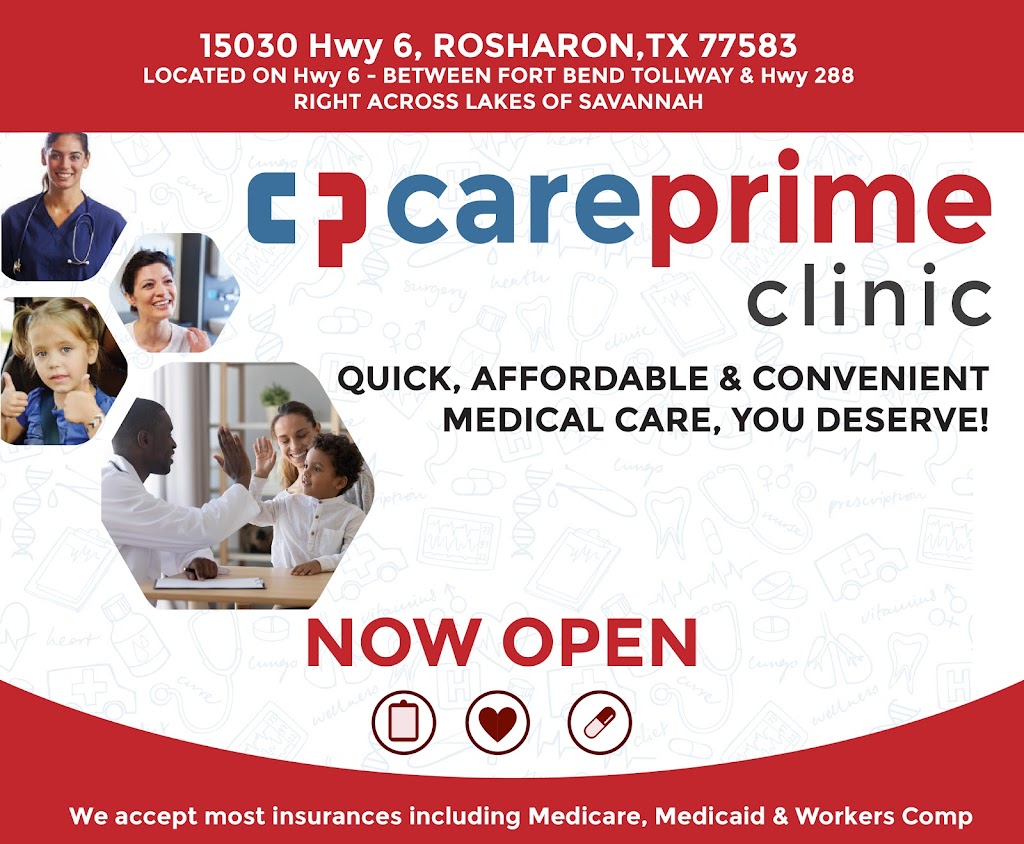 Careprime Clinic - Primary Care & Family Medicine Clinic | 15030 Hwy 6, Rosharon, TX 77583, USA | Phone: (832) 400-2050