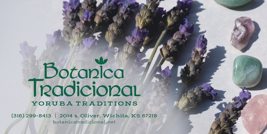 botanica tradicional | 2014 s, Oliver, Wichita, KS 67218, USA | Phone: (316) 299-8413