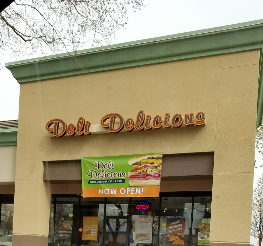 Deli Delicious | 3848 McHenry Ave #105, Modesto, CA 95356, USA | Phone: (209) 521-6000
