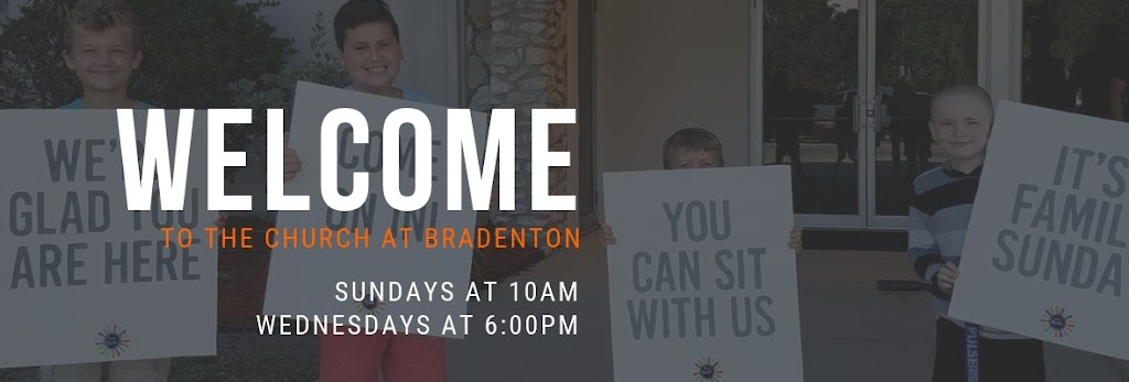 The Church at Bradenton: First Church of God | 2520 43rd St W, Bradenton, FL 34209, USA | Phone: (941) 792-3462