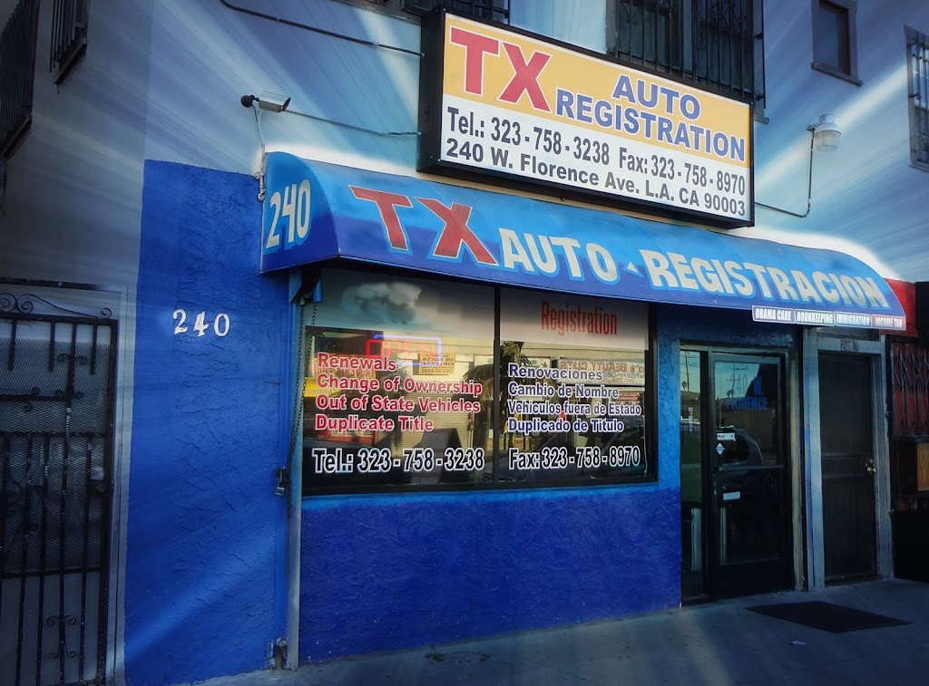 TX Auto Registration | 240 W Florence Ave, Los Angeles, CA 90003, USA | Phone: (323) 758-3238