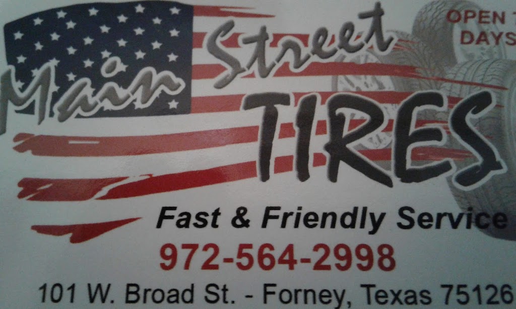 Main Street Tires | 101 W Broad St, Forney, TX 75126, USA | Phone: (972) 564-2998