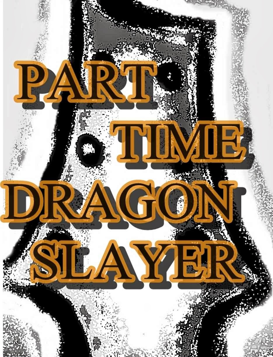 Part Time Dragon Slayer (PTDS) | 11 Clifford Ct, Nanuet, NY 10954, USA | Phone: (845) 304-8747