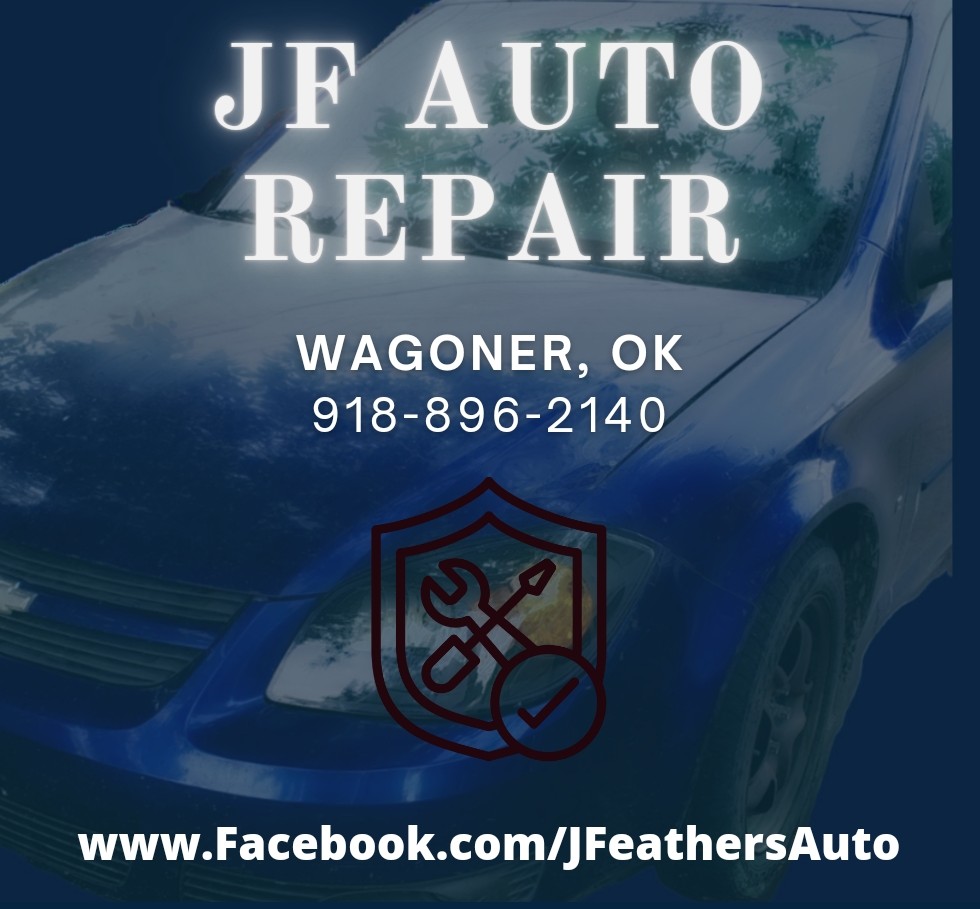 JF Auto Repair | 800 SE 4th St, Wagoner, OK 74467, USA | Phone: (918) 896-2140