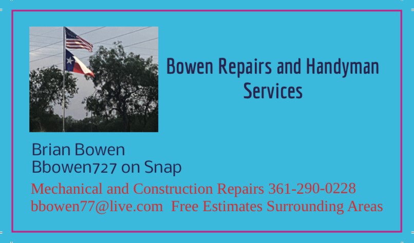Bowen Repairs and Handyman Services | 201 Co Rd 3075, Orange Grove, TX 78372, USA | Phone: (361) 290-0228