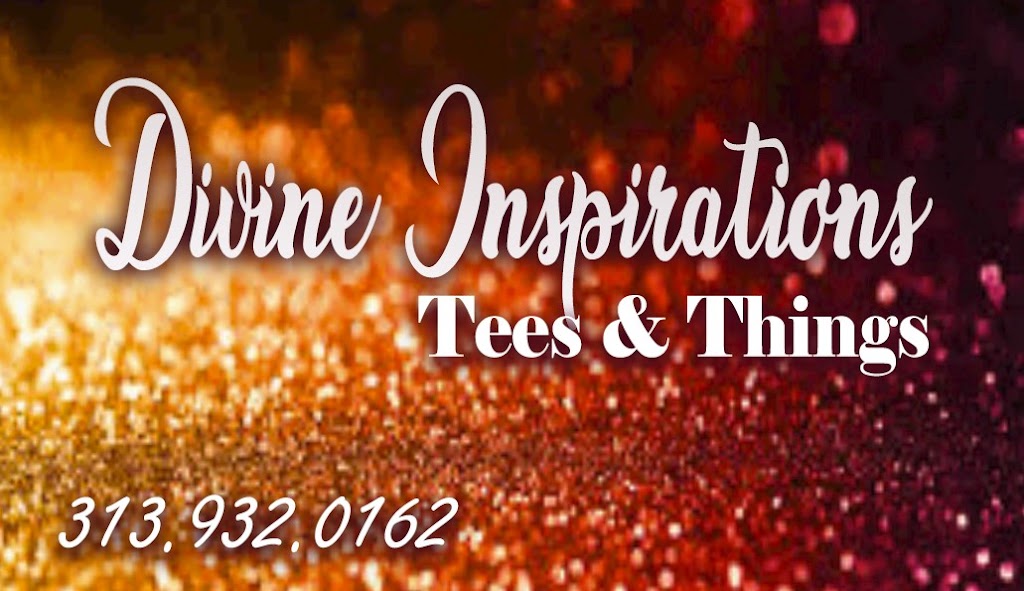 Divine Inspirations Tees & Things | 15801 Court Village Ln, Taylor, MI 48180, USA | Phone: (313) 241-8128