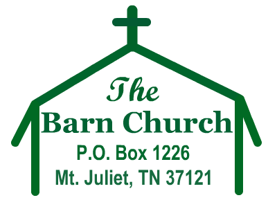 The Barn Church | 11380 Central Pike, Mt. Juliet, TN 37122, USA | Phone: (615) 754-2314