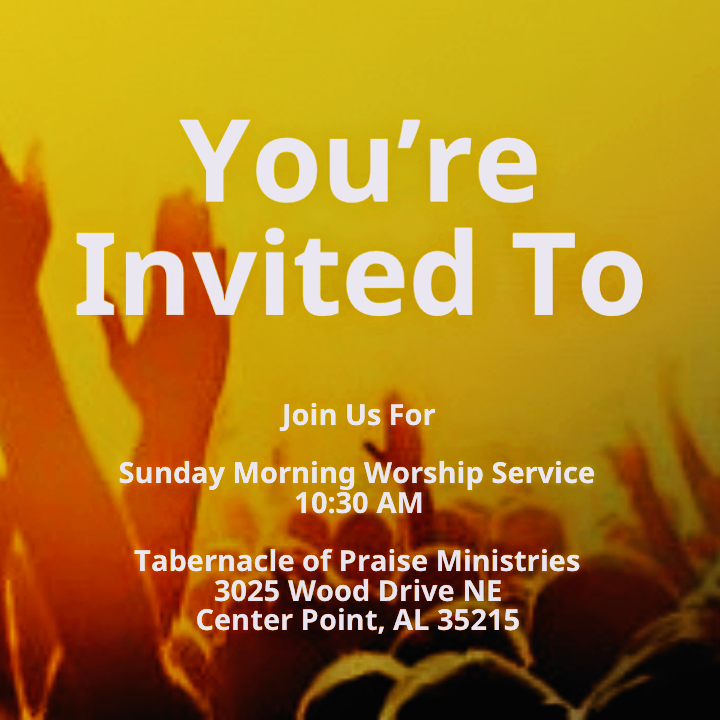 Tabernacle of Praise Ministries | 3025 Wood Dr NE, Center Point, AL 35215, USA | Phone: (205) 853-3933