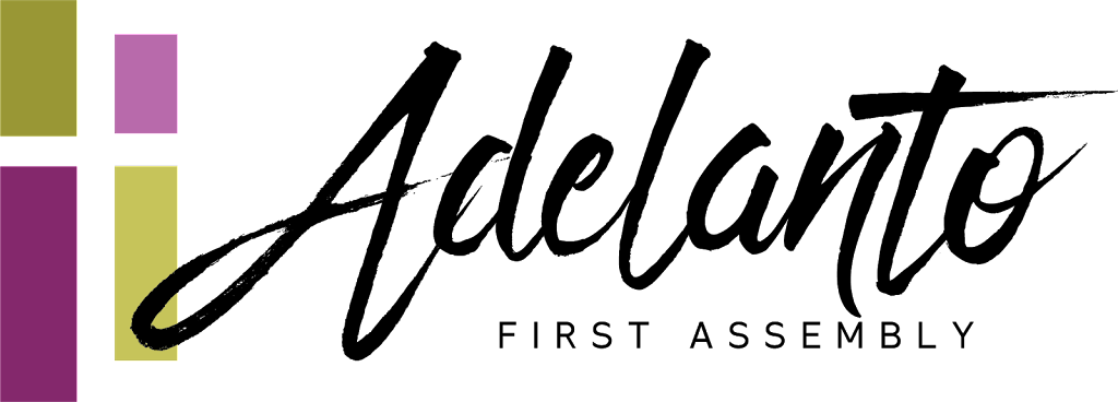 First Assembly of God Adelanto | 11683 Rancho Road, Suites 3 & 4, Adelanto, CA 92301, USA | Phone: (760) 383-1522