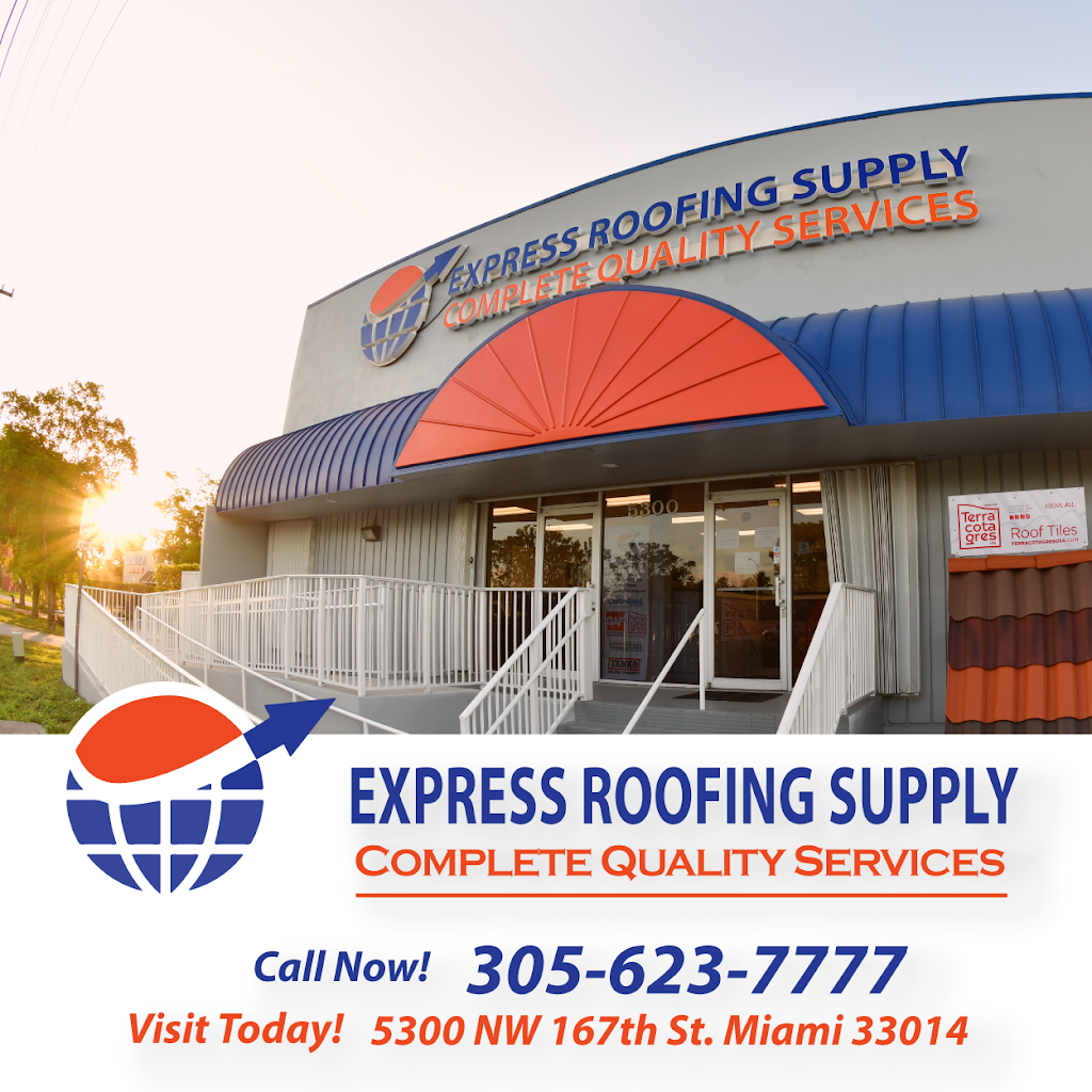 Express Roofing Supply | 5300 NW 167th St, Miami, FL 33014, USA | Phone: (305) 623-7777