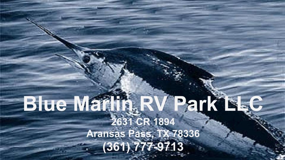 Blue Marlin Rv Park | 2611 Demory Ln, Aransas Pass, TX 78336, USA | Phone: (361) 777-9713