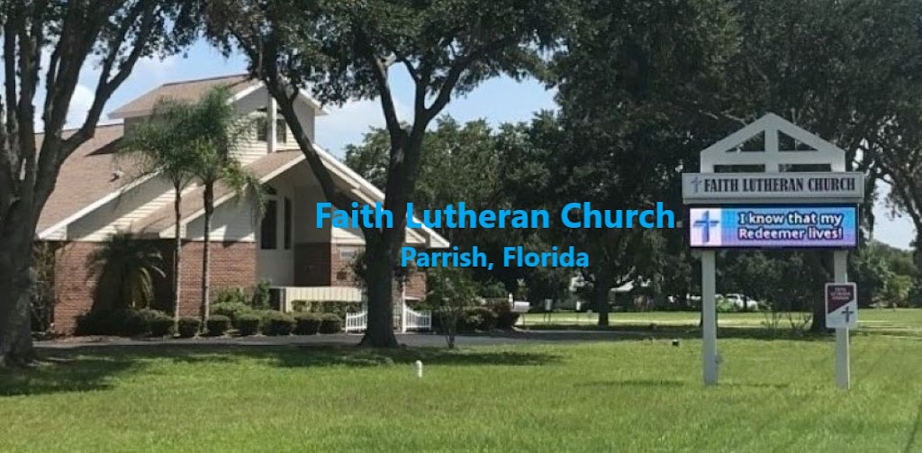 Faith Lutheran Church | 9608 US-301, Parrish, FL 34219, USA | Phone: (941) 776-1395