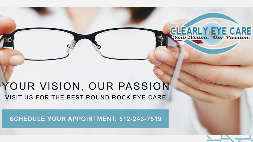 Round Rock - Clearly Eye Care | 1900 University Blvd Suite 200, Round Rock, TX 78665, USA | Phone: (512) 337-4078