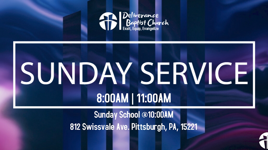 Deliverance Baptist Church | 812 E Swissvale Ave, Pittsburgh, PA 15221 | Phone: (412) 371-7223