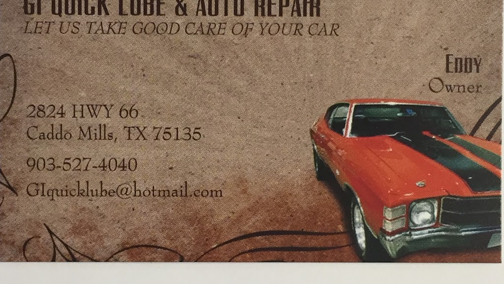 GI Quick Lube and Auto Repair | 2824 State Hwy 66, Caddo Mills, TX 75135, USA | Phone: (903) 527-4040