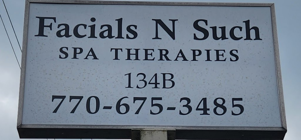 Facials N Such LLC | 134 Powers Ferry Rd b, Marietta, GA 30067, USA | Phone: (770) 675-3485