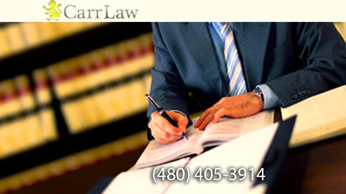 Carr Law Firm | 16847 E Parkview Ave #206, Fountain Hills, AZ 85268, USA | Phone: (480) 405-3914