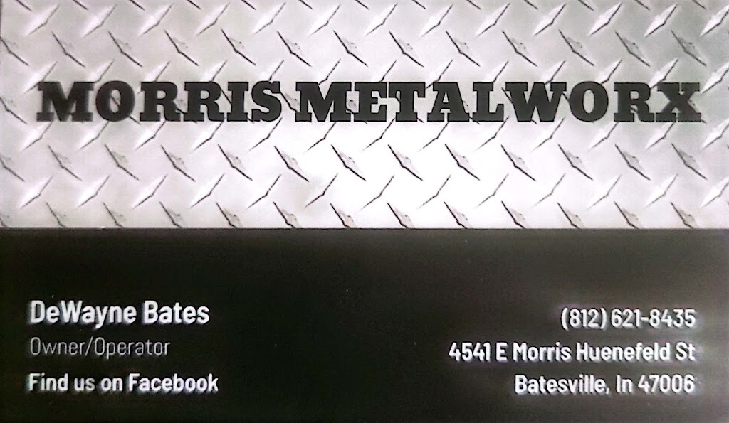 Morris Metalworx | 4541 E Morris Huenefeld St, Batesville, IN 47006, USA | Phone: (812) 621-8435