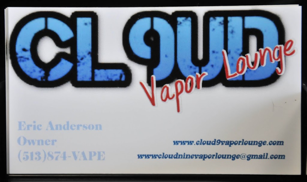 Cloud 9 Vapor Lounge | 4962 Union Center Pavillion Dr, West Chester Township, OH 45069, USA | Phone: (513) 874-8273