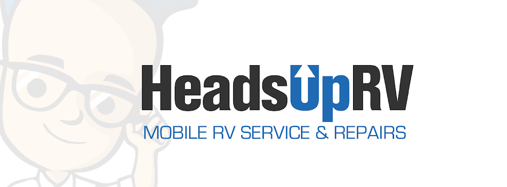 Heads Up RV | 9616 State Hwy 71, Spicewood, TX 78669, USA | Phone: (512) 953-7000