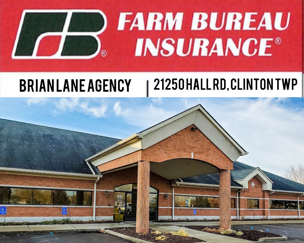 Brian Lane Agency/Farm Bureau Insurance | 21250 Hall Rd #100, Clinton Twp, MI 48038, USA | Phone: (586) 412-8700