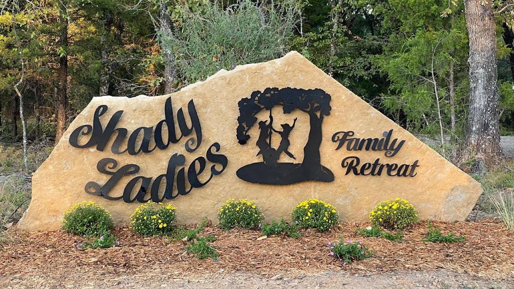 Shady Ladies Family Retreat, LLC | 13000 Shady Ladies Loop, Eustace, TX 75124, USA | Phone: (214) 695-8343