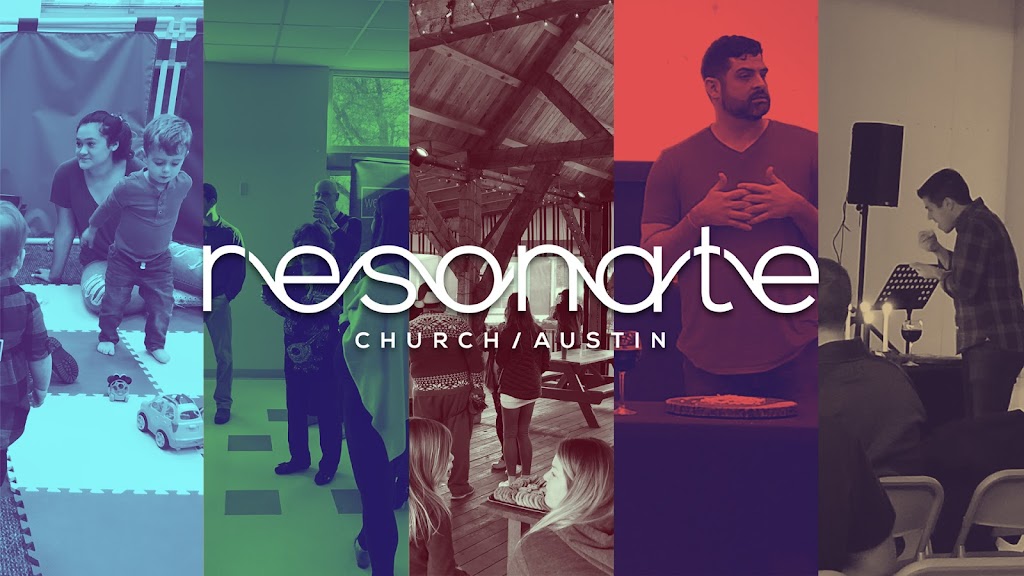 Resonate Church | 100 S Canyonwood Dr, Dripping Springs, TX 78620, USA | Phone: (512) 394-3750