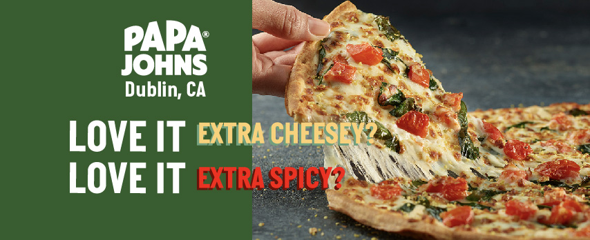 Papa Johns Pizza | 4588 Dublin Blvd, Dublin, CA 94568, USA | Phone: (925) 803-9909