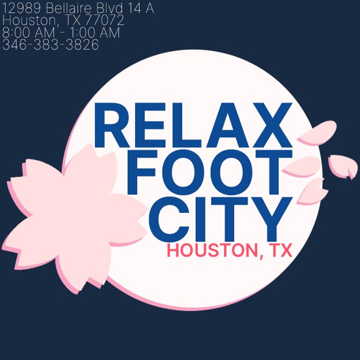 Relax Foot City | 12989 Bellaire Blvd #14A, Houston, TX 77072, United States | Phone: (346) 383-3826