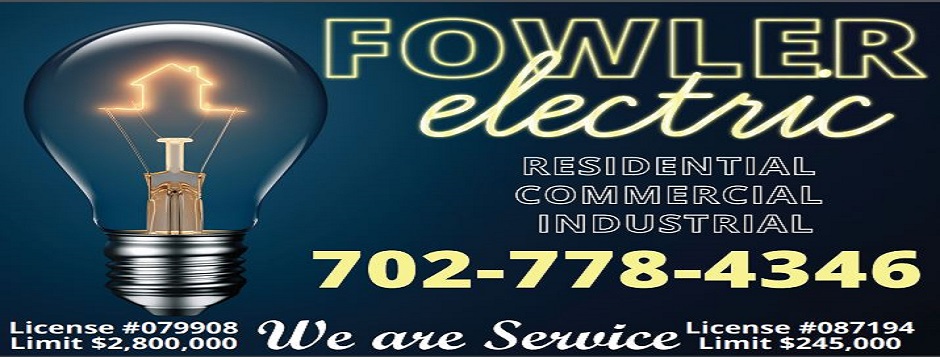 Fowler Electric LTD | Office, 3373 S Wynn Rd. Suite B, Las Vegas, NV 89102, USA | Phone: (702) 778-4346