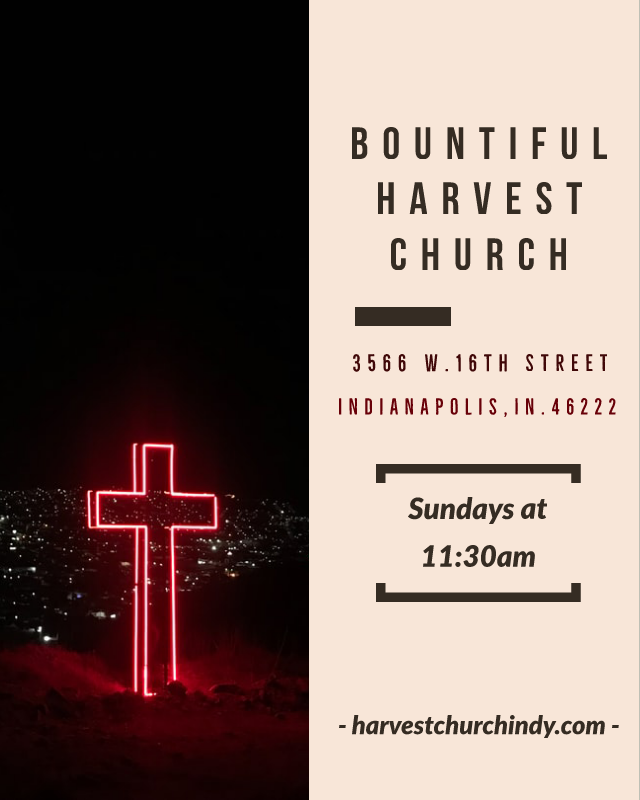 Bountiful Harvest Church | 3566 W 16th St, Indianapolis, IN 46222, USA | Phone: (317) 222-4749