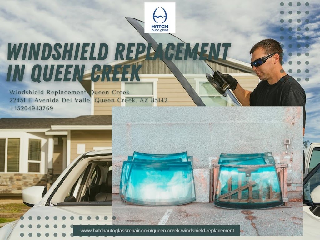 Hatch Windshield Replacement Queen Creek | 22451 E Avenida Del Valle Ct, Queen Creek, AZ 85142, USA | Phone: (520) 494-3769