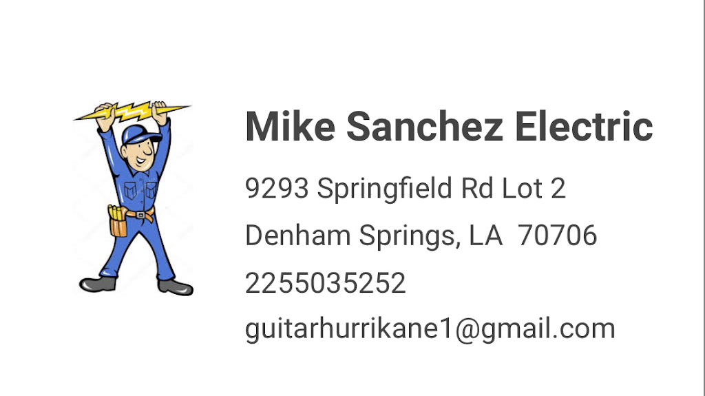 Mike Sanchez Electric | 9293 Springfield Rd, Denham Springs, LA 70706, USA | Phone: (225) 503-5252