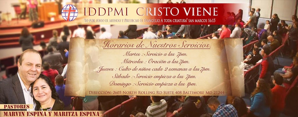 Iglesia de Dios Pentecostal M.I Cristo Viene | 2605 Rolling Rd. Suite 408, Baltimore, MD 21244, USA | Phone: (443) 760-5036