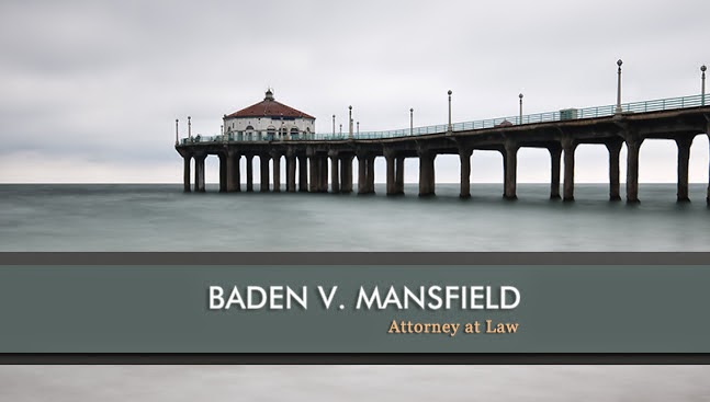 Law Offices of Baden V. Mansfield | 2609 N Sepulveda Blvd, Manhattan Beach, CA 90266, USA | Phone: (310) 546-5858