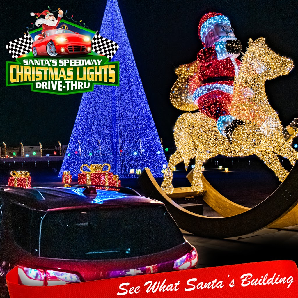 Santas Speedway Christmas Lights Drive-Thru | 500 Speedway Dr, Irwindale, CA 91706, USA | Phone: (626) 358-1100