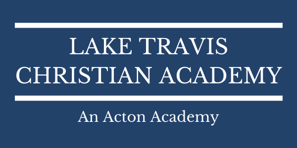 Lake Travis Christian Academy: An Acton Academy | 5414 Reimers-Peacock Rd, Spicewood, TX 78669, USA | Phone: (512) 387-0575