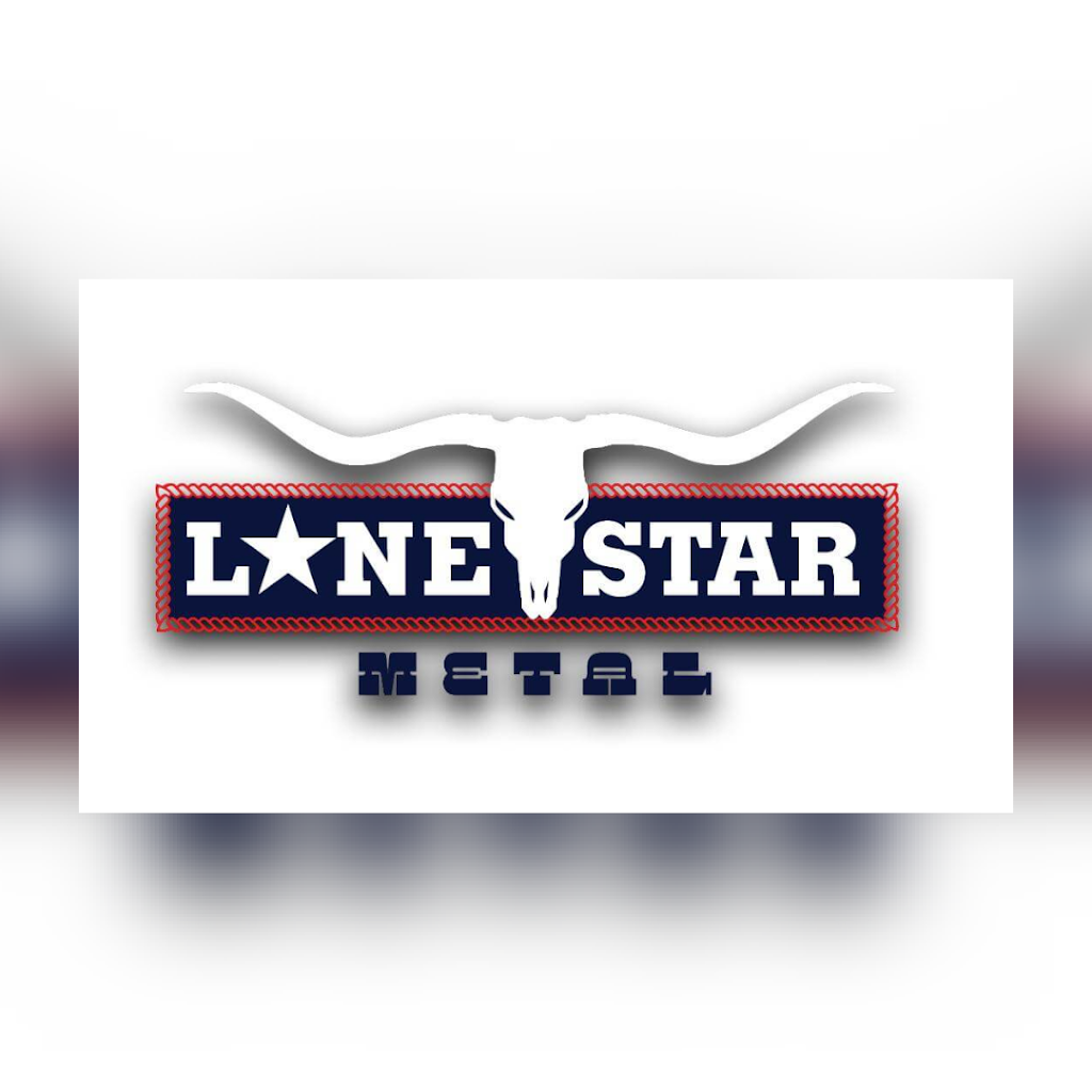 Lone Star Metal | 2602 Mayfield Rd Suite 921, Grand Prairie, TX 75052, USA | Phone: (903) 896-5476