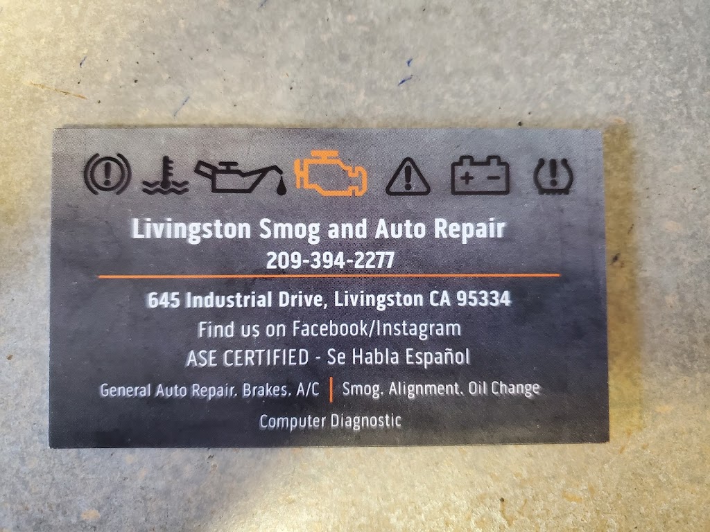 Livingston Smog and Auto Repair | 645 Industrial Dr, Livingston, CA 95334, USA | Phone: (209) 394-2277
