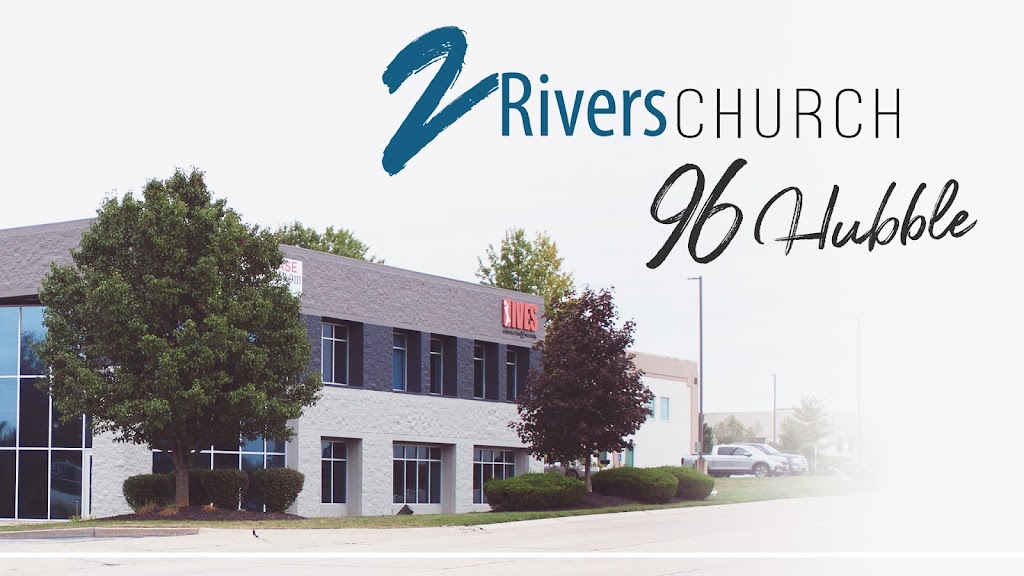 2Rivers Offices & 2RiversYouth | 96 Hubble, OFallon, MO 63368, USA | Phone: (636) 329-1207